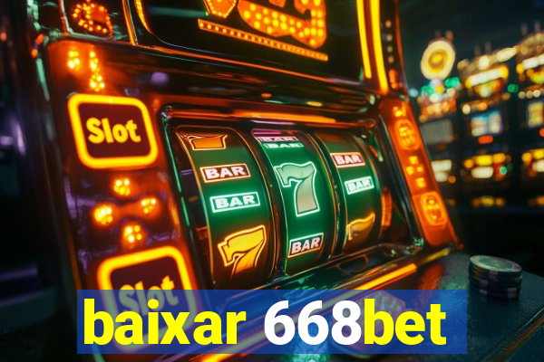 baixar 668bet